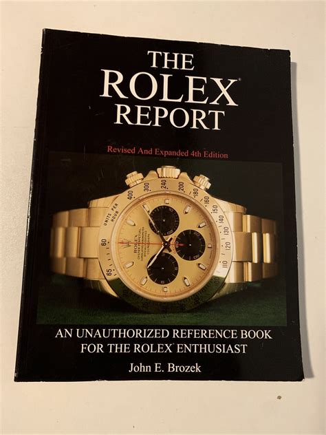 The Rolex Report: An Unauthorized Reference Book for the Rolex 